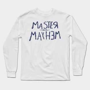 Master of Mayhem Long Sleeve T-Shirt
